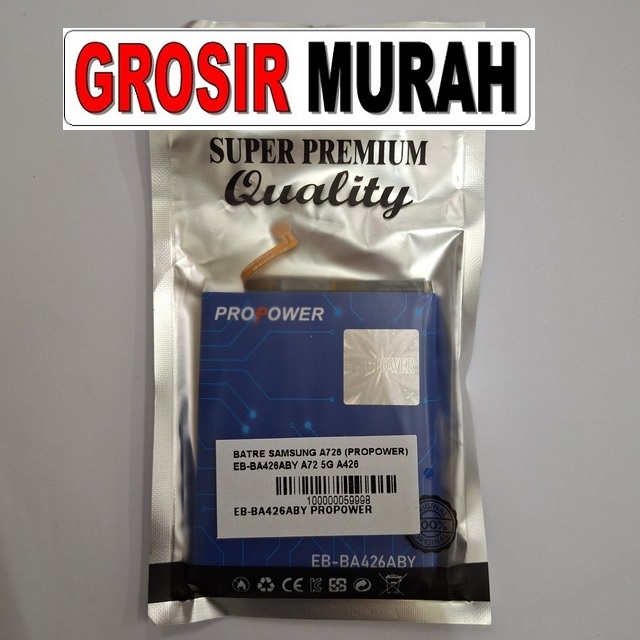 Jual Batre Samsung A726 Eb-Ba426Aby Propower Baterai Battery
