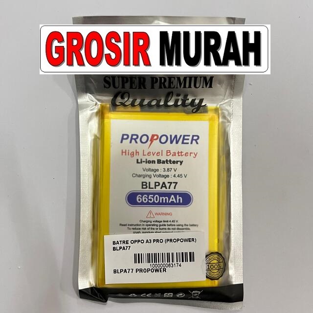 Batre Oppo A3 Pro Propower Blpa77