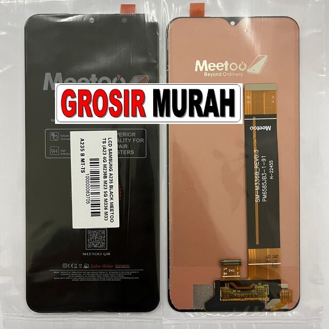 LCD Samsung A235 Meetoo A23 4G A135 A13 4G F13 E135 M236B M135 M23 5G M336 M33 5G A236 A23