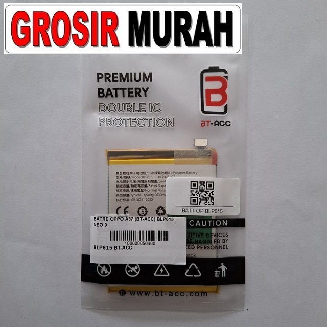 Batre Oppo A37 BLP615 BT-ACC Neo 9