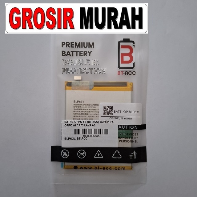 Batre Oppo F3 BT-ACC BLP631 F5 A77 A73 Lava A3