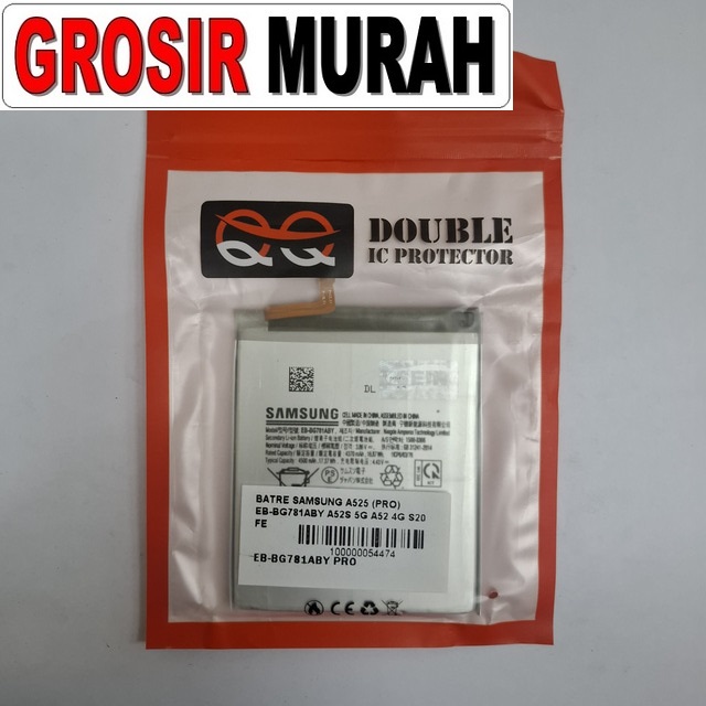 Batre Samsung A525 Pro Eb-Bg781Aby A52S 5G A52 4G S20 Fe