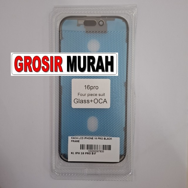 Kaca LCD iPhone 16 Pro Black Frame