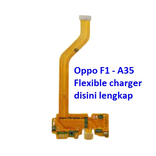 fleksibel charger oppo f1 a35