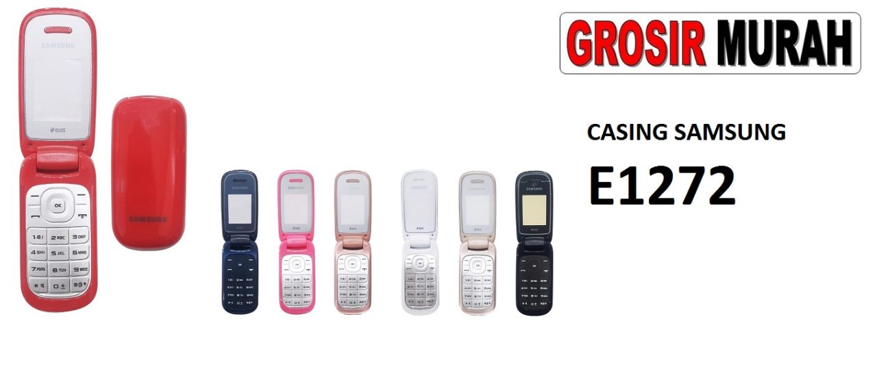 CASING SAMSUNG E1272 FULLSET Housing Kesing Fullset Spare Part Grosir Sparepart hp