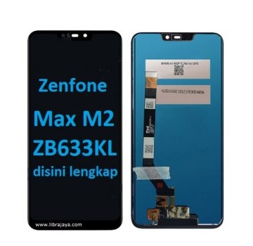 Jual Lcd Asus Zenfone Max M2 ZB633KL