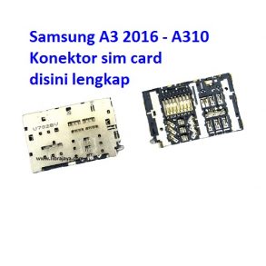 konketor-sim-card-samsung-a3-2016-a310 Sim Connector Konektor Simcard Spare Part Grosir Sparepart hp