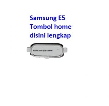 Jual Tombol Home Samsung E500