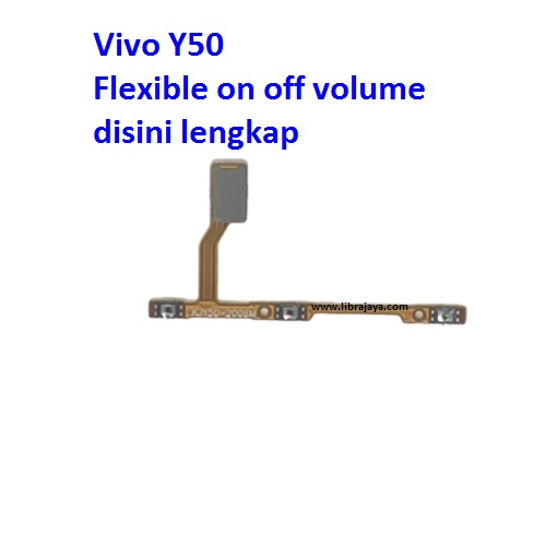 Jual Flexibel On Off Volume Vivo Y50 Fleksibel Flexible Fleksi Flexibel