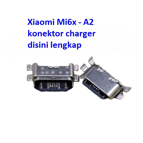 konektor charger xiaomi mi6x mi a2