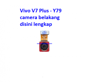 Jual Camera belakang Vivo V7 Plus