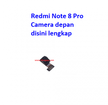 Jual Camera depan Redmi Note 8 Pro