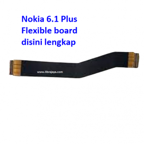 Flexible board Nokia 6.1 Plus Flexible Flexibel Main Board Flex Cable Spare Part Grosir Sparepart hp