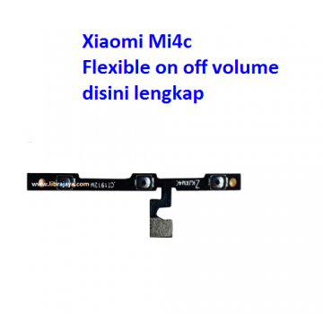 Jual Flexible on off volume Xiaomi Mi4c