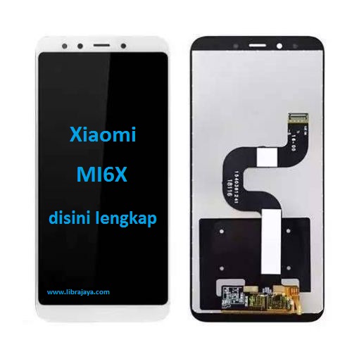 lcd xiaomi mi6x mi a2