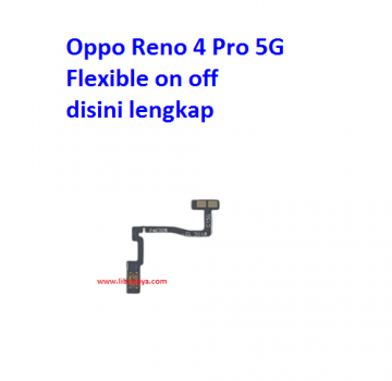 Jual Flexible on off Oppo Reno 4 Pro 5G