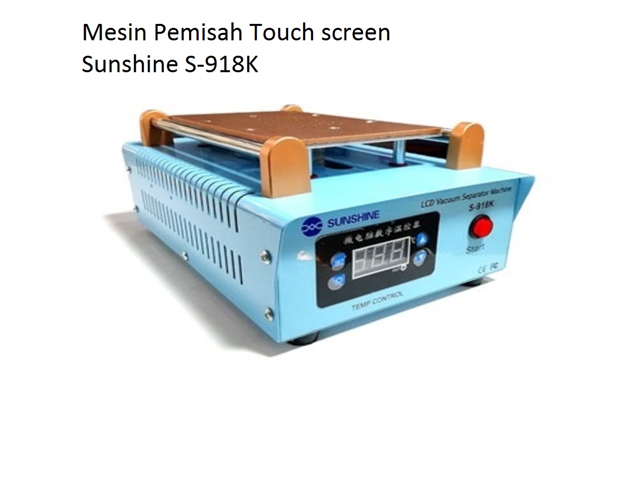 MESIN PEMISAH TOUCHSCREEN SUNSHINE S-918K