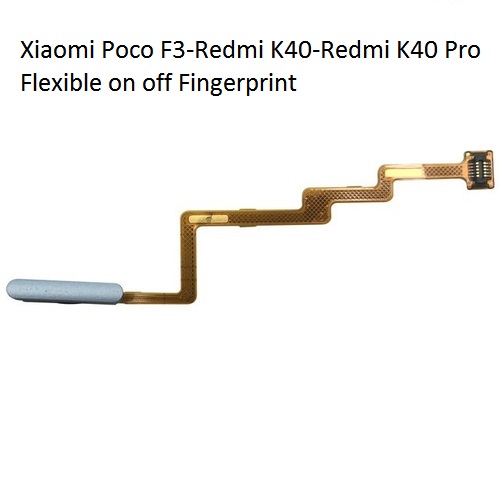 flexi on off fingerprint xiaomi poco f3 redmi k40 pro
