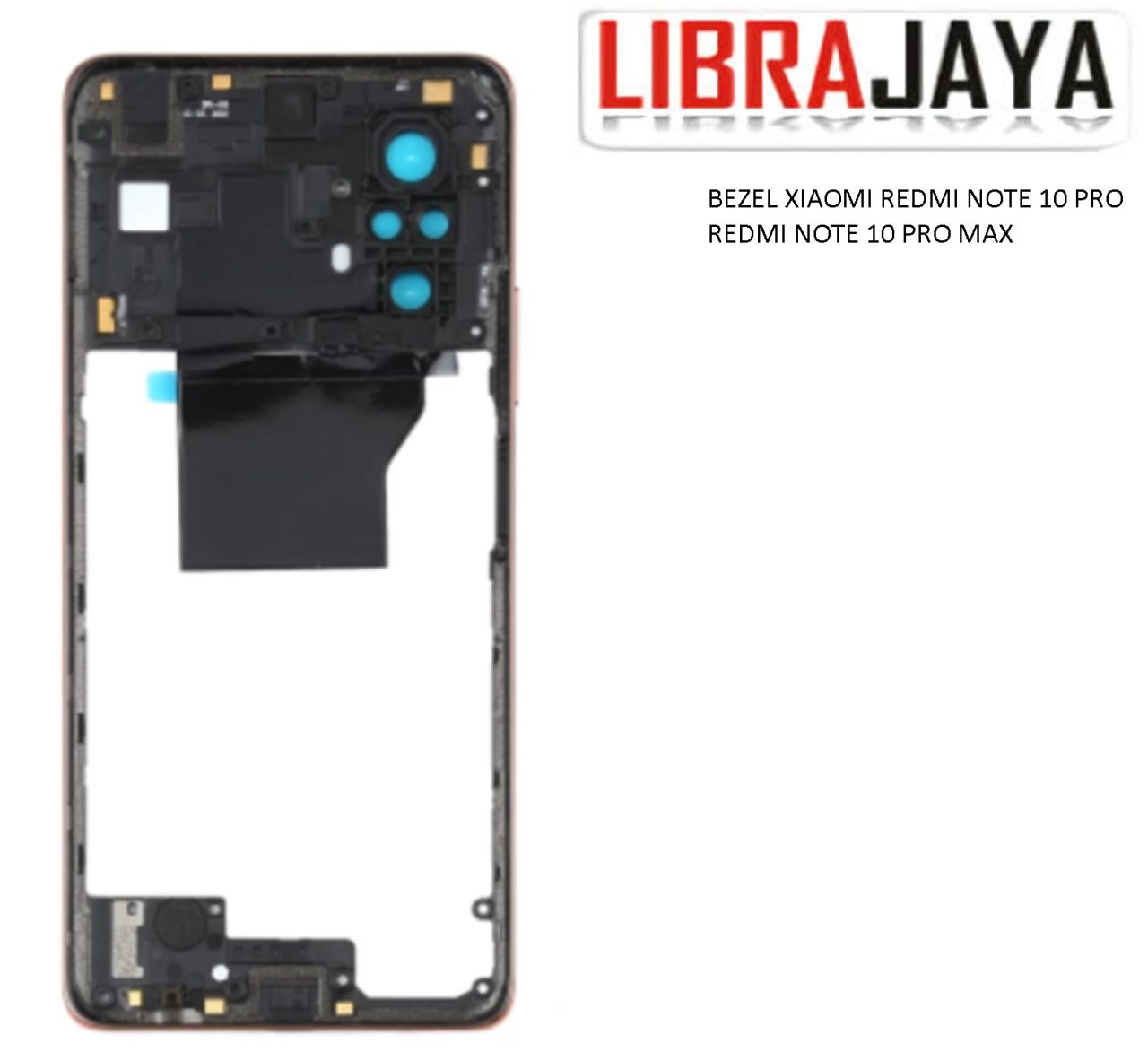 BEZEL XIAOMI REDMI NOTE 10 PRO REDMI NOTE 10 PRO MAX