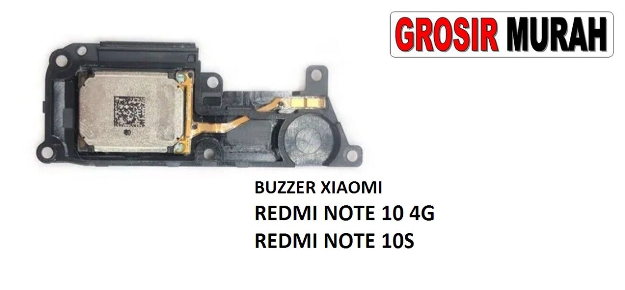 BUZZER XIAOMI REDMI NOTE 10 4G FS REDMI NOTE 10S Loud Speaker Ringer Buzzer Sound Module Dering Loudspeaker Musik