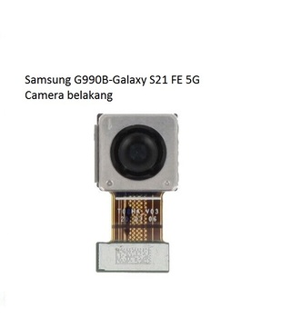 Jual Camera belakang Samsung G990B Galaxy S21 FE 5G