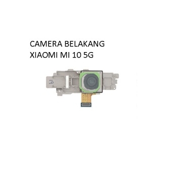 CAMERA BELAKANG XIAOMI MI 10 5G