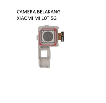 CAMERA BELAKANG XIAOMI MI 10T 5G