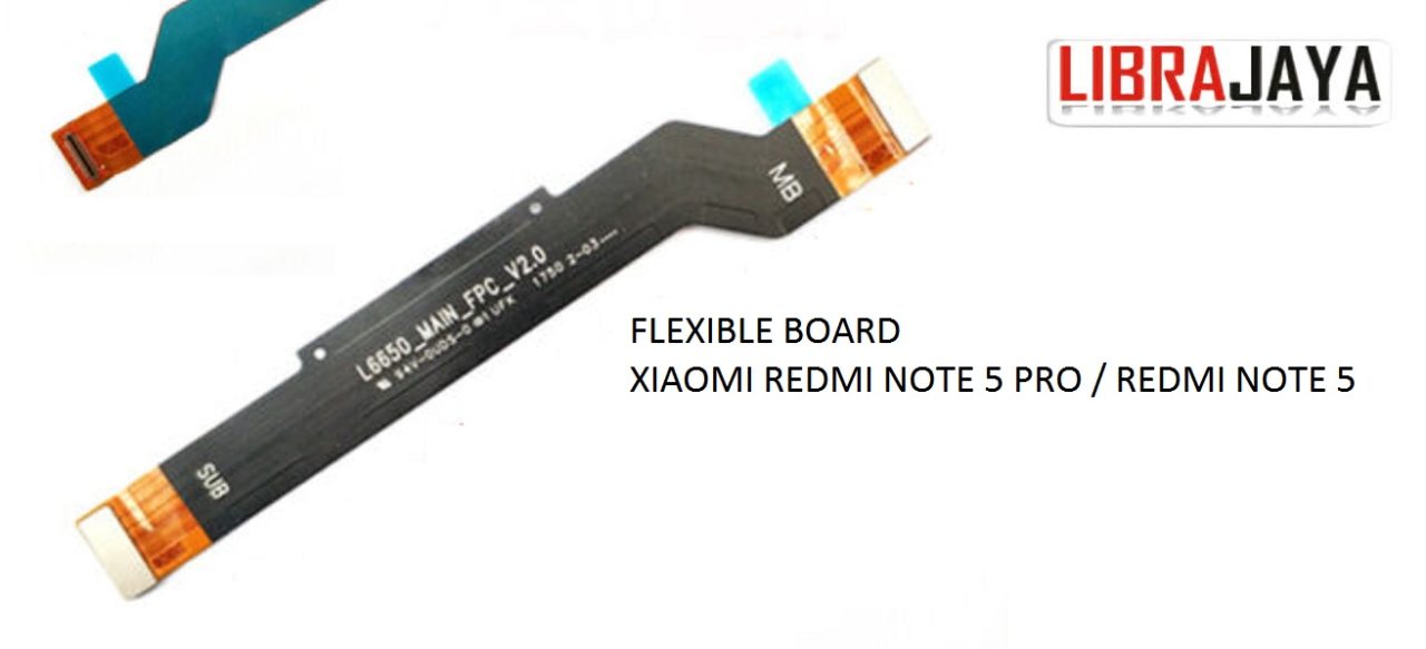 FLEKSIBEL BOARD XIAOMI REDMI NOTE 5 PRO REDMI NOTE 5 FLEXIBLE