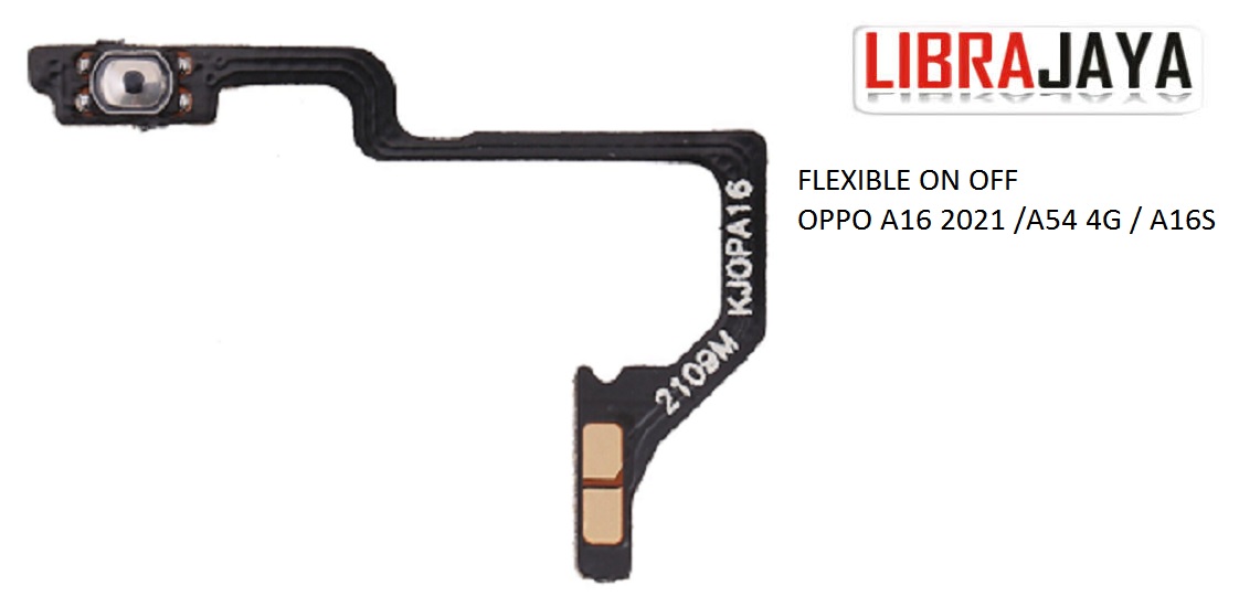 FLEKSIBEL ON OFF OPPO A16 2021 A54 4G A16S FLEXIBLE POWER