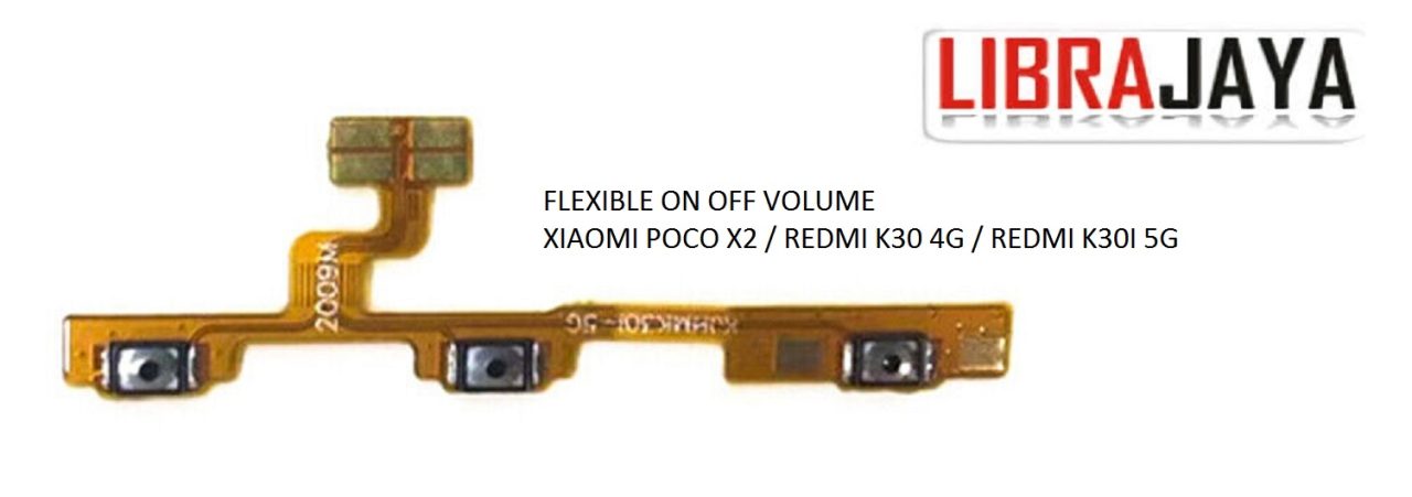 FLEKSIBEL ON OFF VOLUME XIAOMI POCO X2 REDMI K30 4G REDMI K30I 5G FLEXIBLE POWER