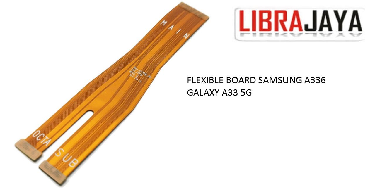 FLEXIBLE BOARD SAMSUNG A336 GALAXY A33 5G FLEKSIBEL