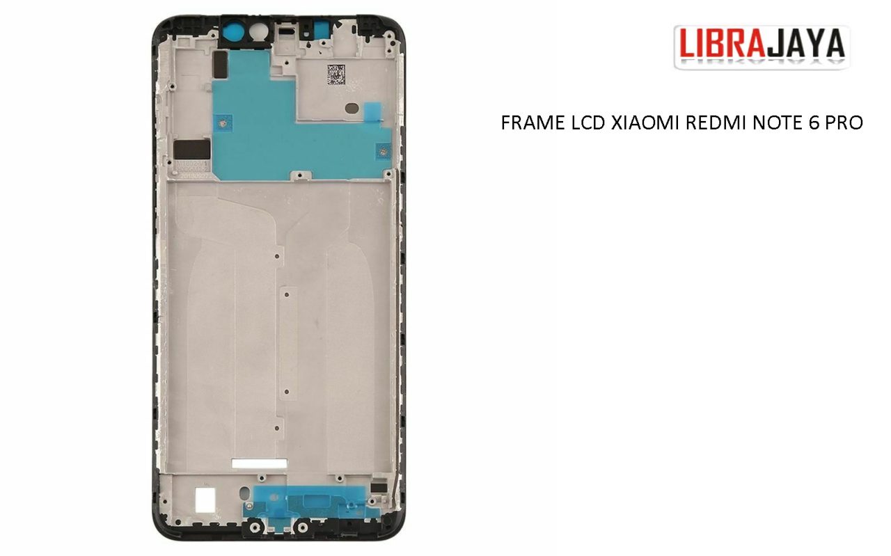 FRAME LCD XIAOMI REDMI NOTE 6 PRO TATAKAN LCD MIDDLE FRAME