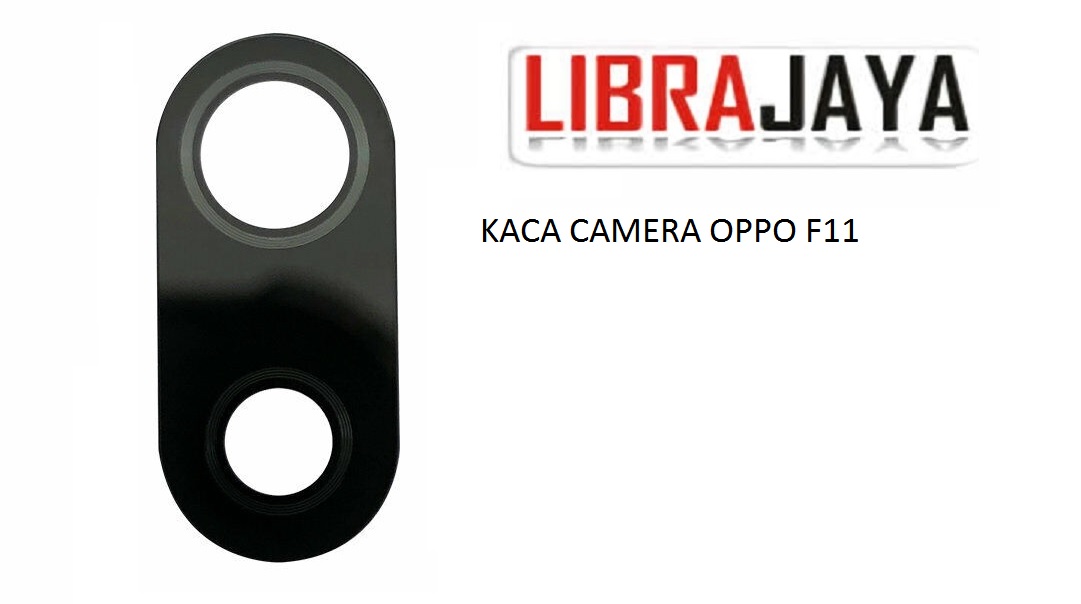 KACA CAMERA OPPO F11 BACK CAMERA LENS