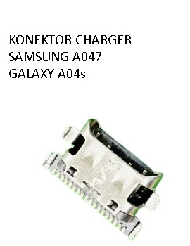 KONEKTOR CHARGER SAMSUNG A047 A04S