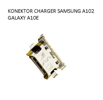 KONEKTOR CHARGER SAMSUNG A102 A10E