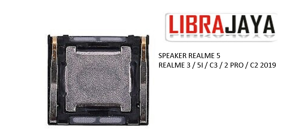 SPEAKER REALME 5 REALME 3 REALME 5I REALME C3 REALME 2 PRO C2 2019