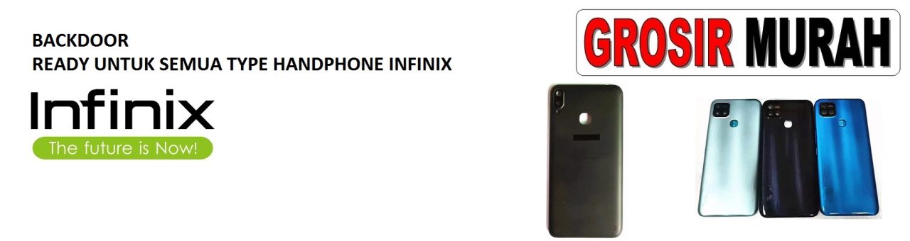 HARGA BACKDOOR INFINIX TERBARU TUTUP BELAKANG BATRE