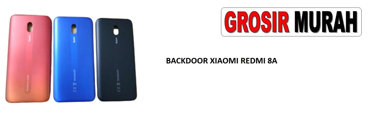 BACKDOOR XIAOMI REDMI 8A TUTUP BELAKANG BATRE