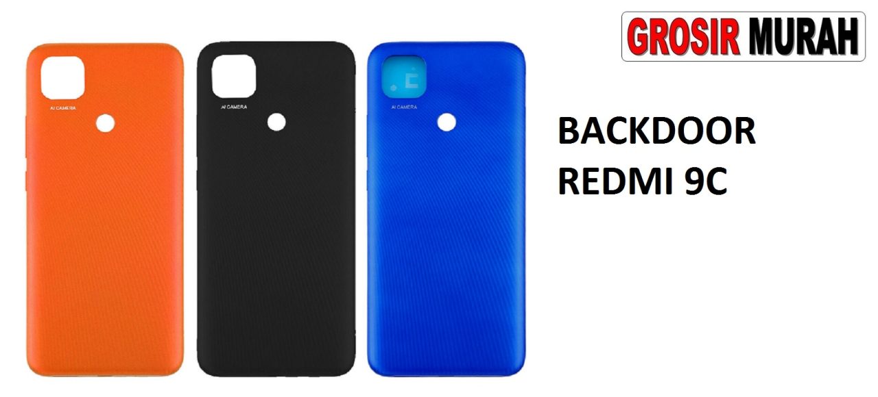 BACKDOOR XIAOMI REDMI 9C Battery Back Cover Tutup Belakang Baterai Grosir Aksesoris hp