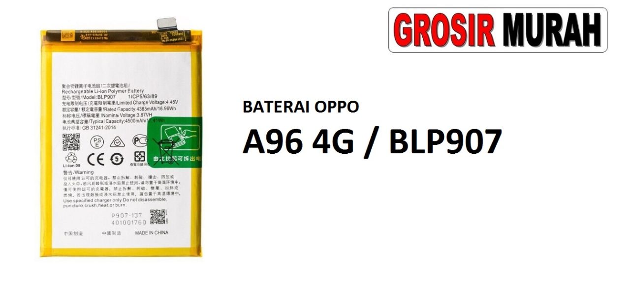 BATERAI OPPO BLP907 A96 4G Batre Battery Grosir Sparepart hp