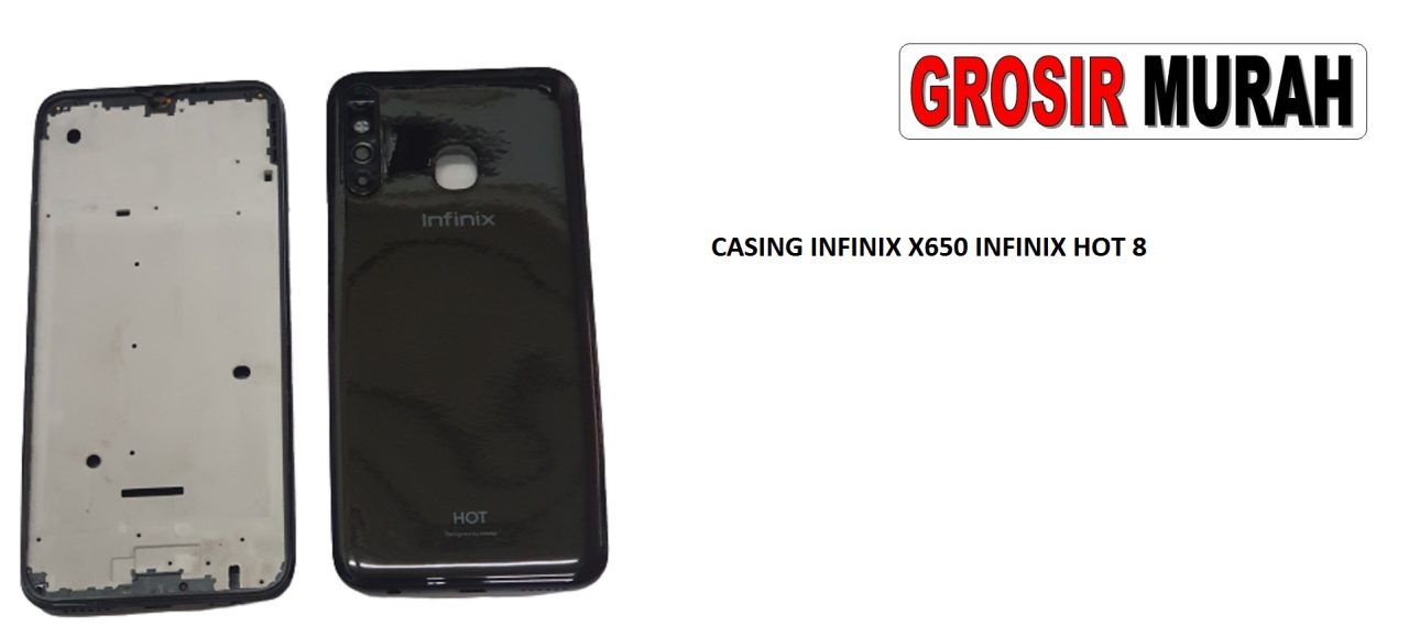 CASING INFINIX X650 INFINIX HOT 8