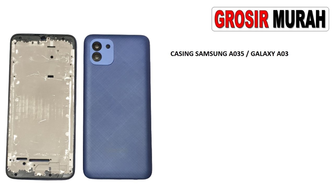 CASING SAMSUNG A035 A03