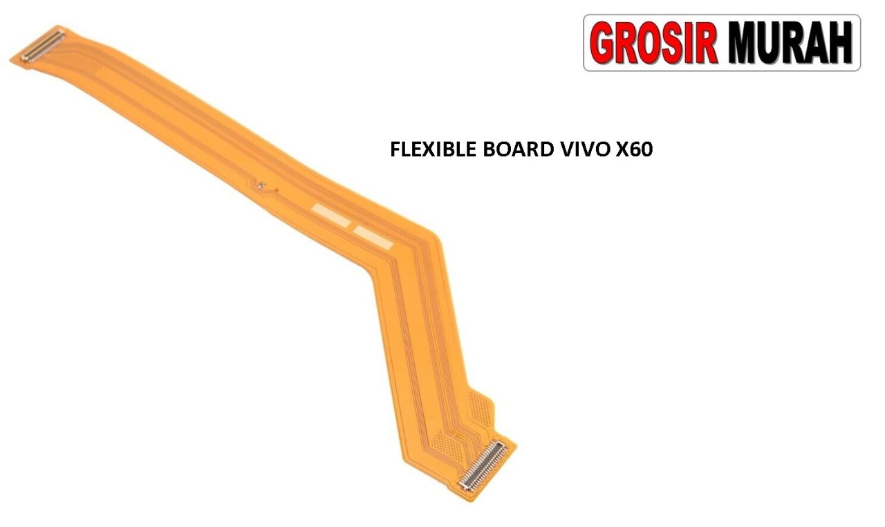 FLEKSIBEL BOARD VIVO X60 Flexible Flexibel Main Board Flex Cable Spare Part Sparepart HP