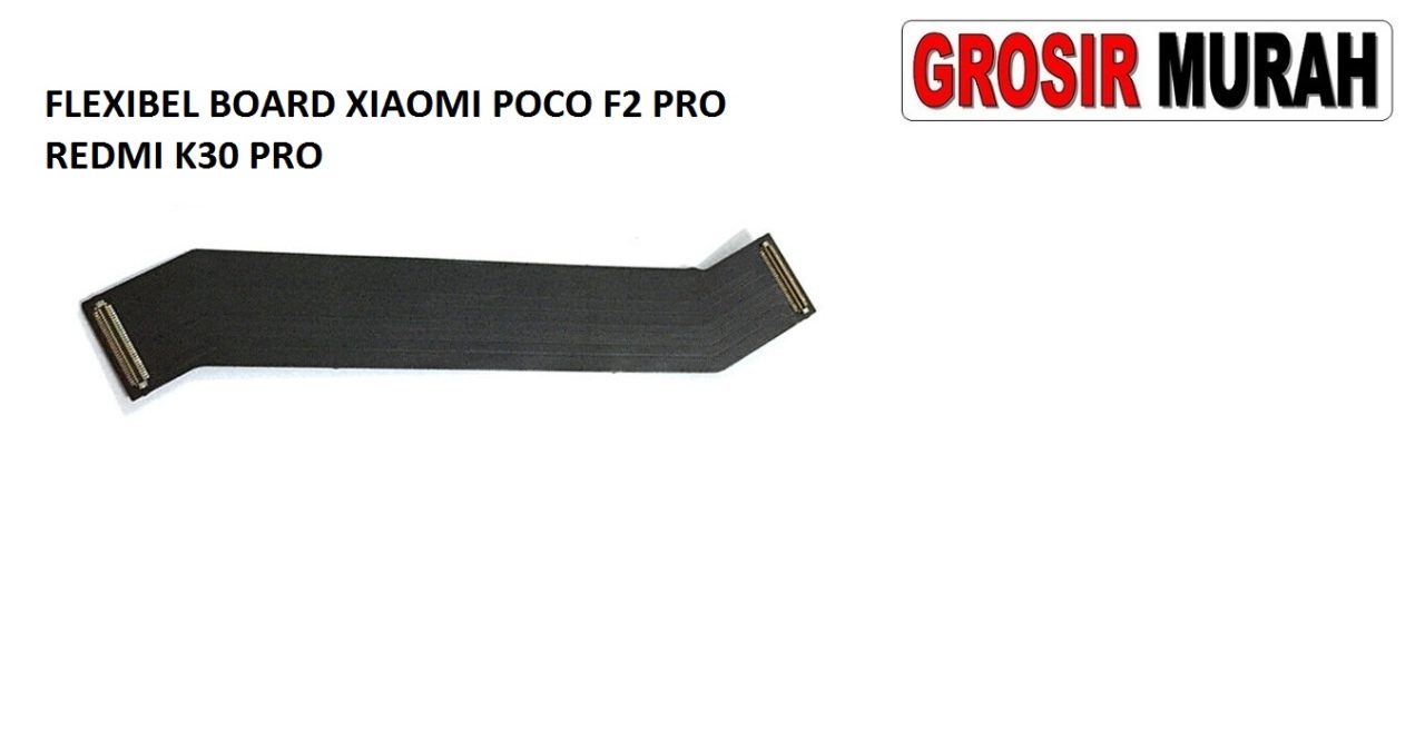 FLEKSIBEL BOARD XIAOMI POCO F2 PRO FLEXIBLE MAINBOARD