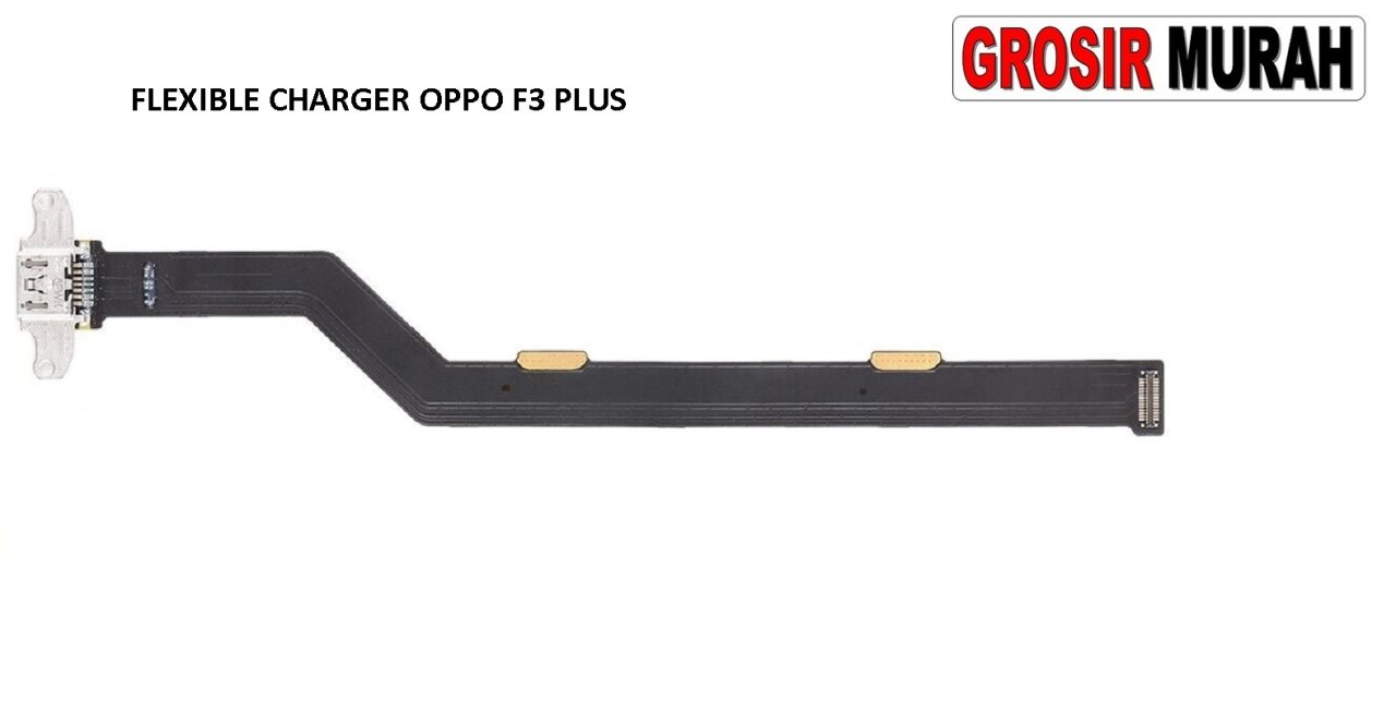 FLEKSIBEL CHARGER OPPO F3 PLUS Flexible Flexibel Fleksi Papan Cas Charging Port Flex Cable Spare Part