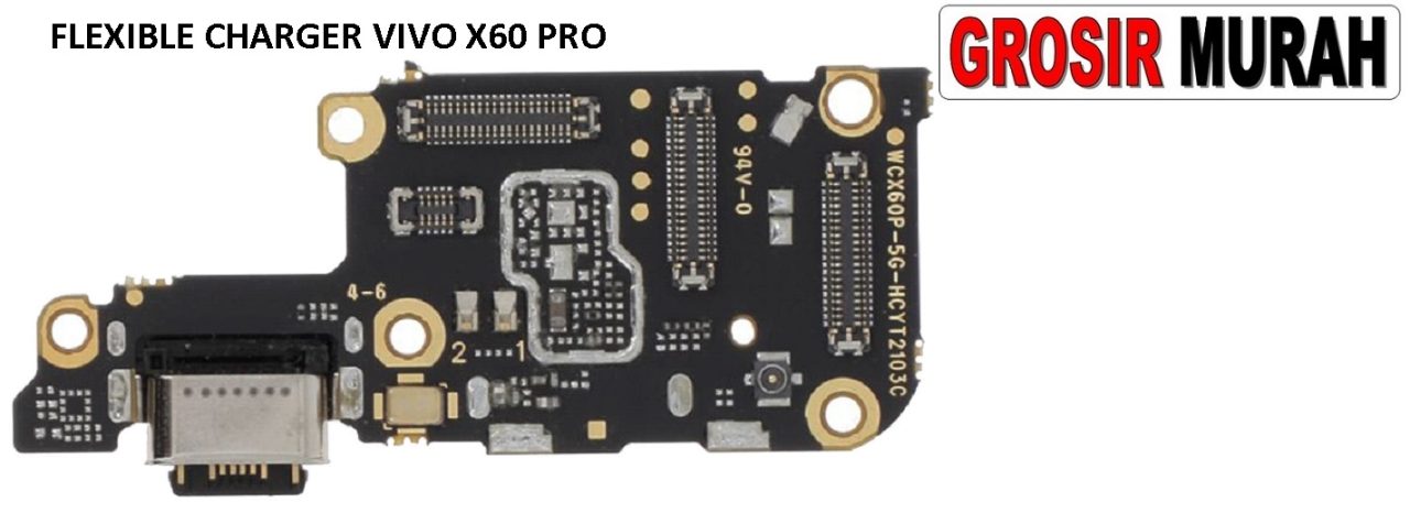 FLEKSIBEL CHARGER VIVO X60 PRO Flexible Flexibel Fleksi Cas Charging Port Dock Flex Cable Spare Part Sparepart hp