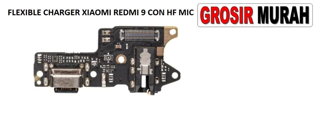 FLEKSIBEL CHARGER XIAOMI REDMI 9 CON HF MIC Flexible Flexibel Fleksi Cas Papan Charging Port Dock Flex Cable Spare Part Grosir Sparepart hp