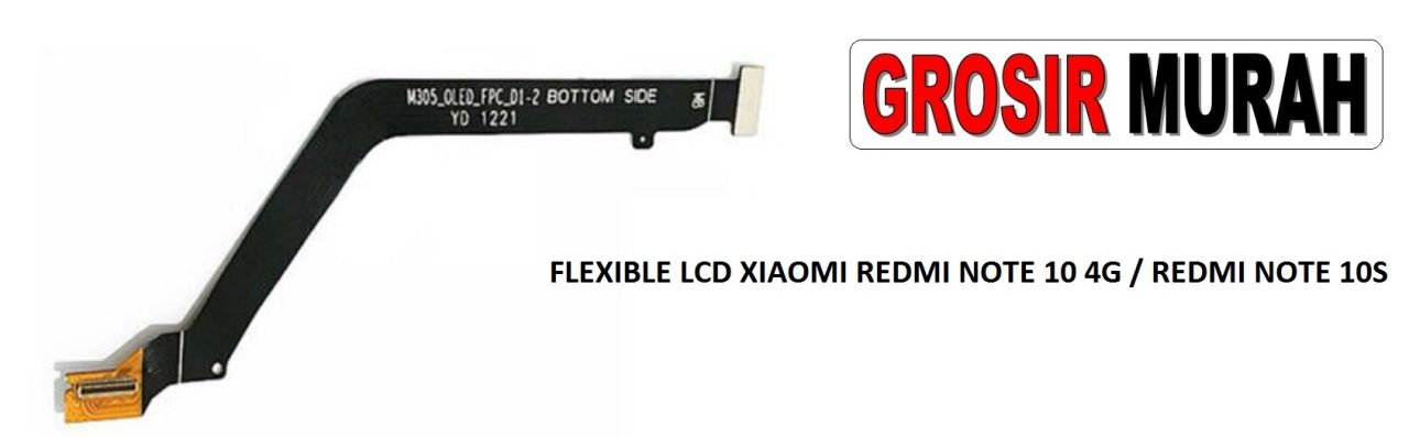 FLEKSIBEL LCD XIAOMI REDMI NOTE 10 4G REDMI NOTE 10S FLEXIBLE