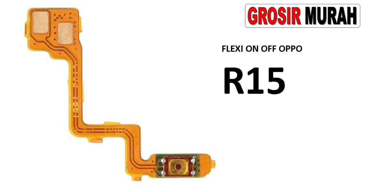 FLEKSIBEL ON OFF OPPO R15 Flexible Flexibel Power On Off Flex Cable Spare Part Grosir Sparepart hp