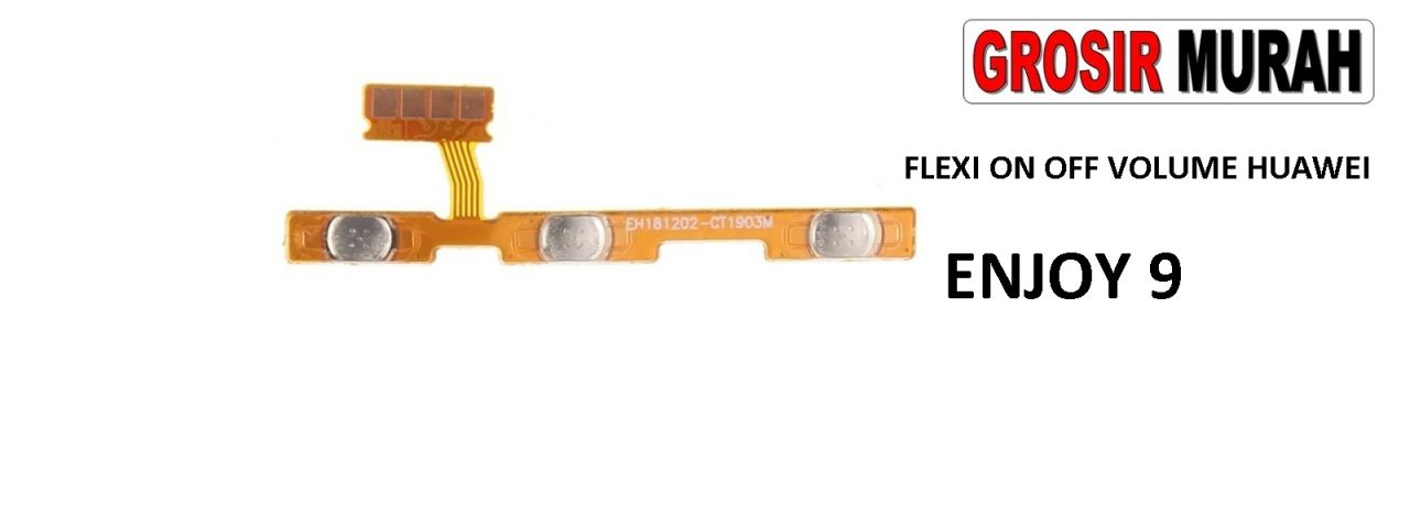 FLEKSIBEL ON OFF VOLUME HUAWEI ENJOY 9 Flexible Flexibel Power On Off Volume Flex Cable Spare Part Grosir Sparepart hp